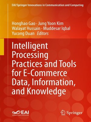 cover image of Intelligent Processing Practices and Tools for E-Commerce Data, Information, and Knowledge